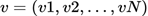 $$\begin{equation}<br />
v=(v1,v2,…,vN)<br />
\end{equation}$$